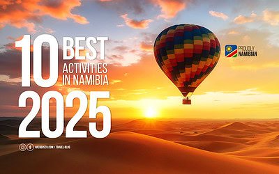 10 Best Activities In Namibia